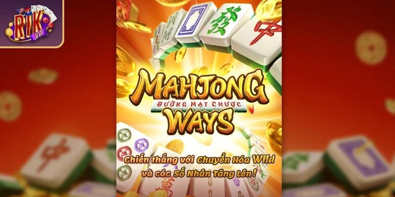 Khám phá Đường Mạt Chược RIKVIP